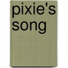Pixie's Song by Hazel Patricia Cooper