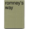 Romney's Way by T. George Harris