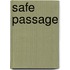 Safe Passage
