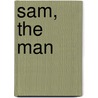 Sam, the Man door Jude Mason