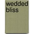 Wedded Bliss