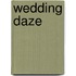 Wedding Daze