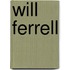 Will Ferrell