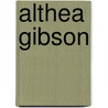 Althea Gibson door Fritz Knapp