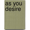 As You Desire door Nichelle Gregory