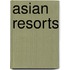 Asian Resorts
