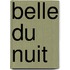 Belle Du Nuit