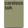 Careless Talk by David Barry