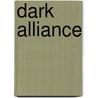 Dark Alliance by Heather Poinsett Dunbar