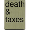 Death & Taxes door Tony Kushner