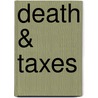 Death & Taxes door Tony Kushner