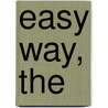 Easy Way, The by Eleanor Robins