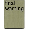 Final Warning door Eugenio Macias