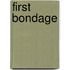First Bondage