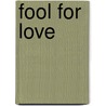 Fool for Love by Vickie Lewis Thompson