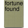 Fortune Found by Victoria Pade