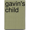 Gavin's Child door Caroline Cross