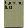 Haunting Lust door Ray Gordon