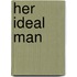 Her Ideal Man
