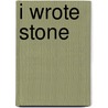 I Wrote Stone door Ryszard Kapuscinski