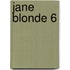 Jane Blonde 6