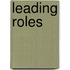 Leading Roles