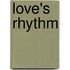 Love's Rhythm