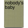 Nobody's Baby door Jane Toombs