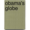 Obama's Globe door Bruce Herschensohn