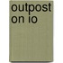 Outpost on Io