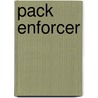 Pack Enforcer door Crissy Smith