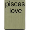 Pisces - Love door Dadihichi Toth