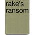 Rake's Ransom