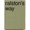 Ralston's Way door Talia Carmichael
