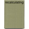 Recalculating door Charles Bernstein