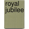 Royal Jubilee by Judith Millidge