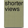 Shorter Views by Samuel R.R. Delany