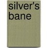 Silver's Bane door Anne Kelleher