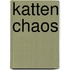 Katten chaos