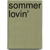 Sommer Lovin' door Sommer Marsden