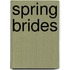 Spring Brides