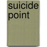 Suicide Point door Georgie Leigh