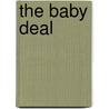 The Baby Deal door Victoria Pade