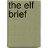 The Elf Brief