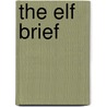 The Elf Brief by Jordan David