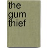 The Gum Thief door Coupland Douglas