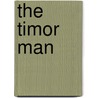 The Timor Man door Kerry B. Collison