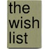 The Wish List