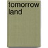 Tomorrow Land