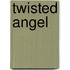 Twisted Angel